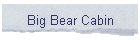 Big Bear Cabin